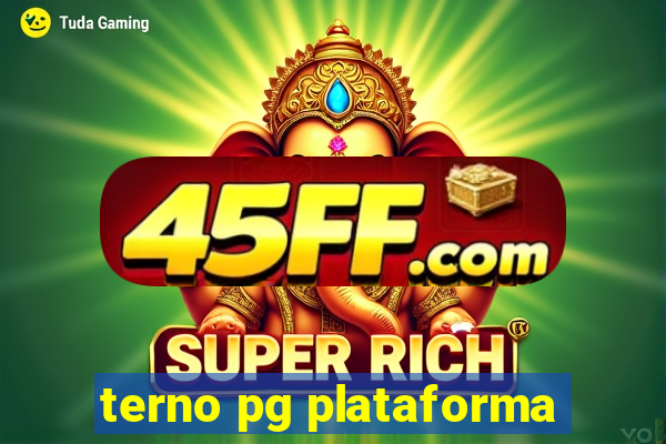 terno pg plataforma